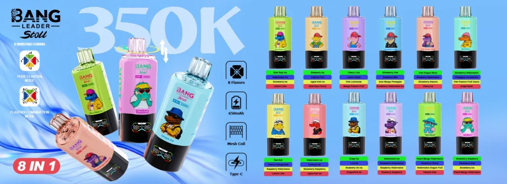 Bang Leader 350K 8 az 1-ben eldobható vape ízlistája és állítható íz módok nagykereskedők számára
